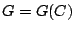 $G = G(C)$