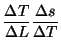 $\displaystyle \frac{\Delta T}{\Delta
L} \frac{\Delta s}{\Delta T}$