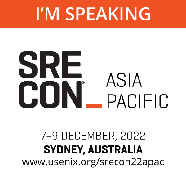 I'm Speaking at SREcon22 Asia/Pacific button
